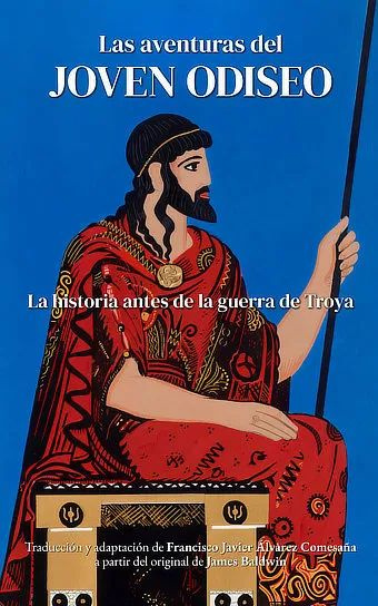 Las aventuras del joven Odiseo: La historia antes de la guerra de Troya
